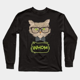 Who Whom Grammar Cat Long Sleeve T-Shirt